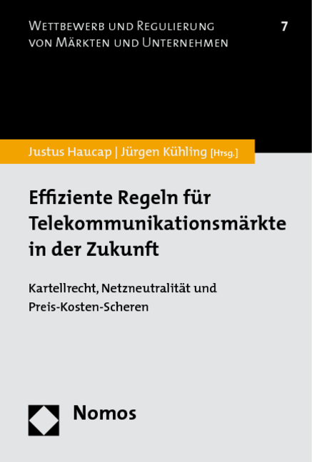 Effiziente Regeln für Telekommunikationsmärkte in der Zukunft - 