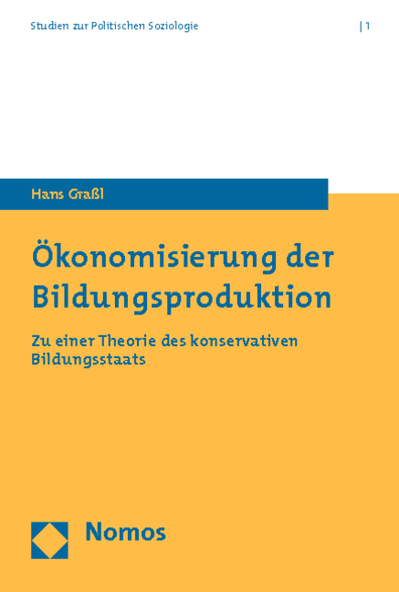 Ökonomisierung der Bildungsproduktion - Hans Graßl