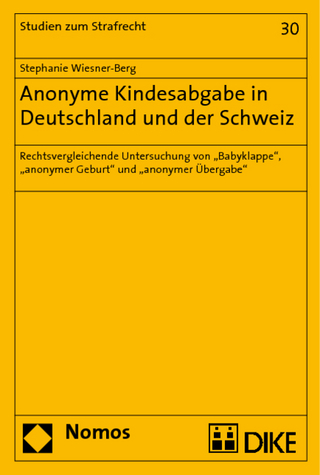 Anonyme Kindesabgabe in Deutschland und der Schweiz - Stephanie Wiesner-Berg