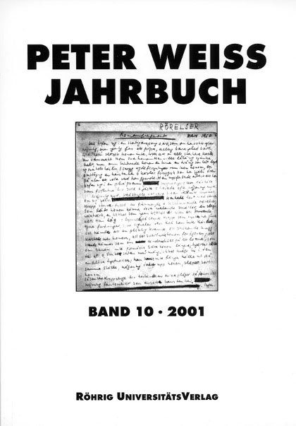 Peter Weiss Jahrbuch für Literatur, Kunst und Politik im 20. Jahrhundert / Peter Weiss Jahrbuch 10 (2001). Für Literatur, Kunst und Politik im 20. Jahrhundert - 