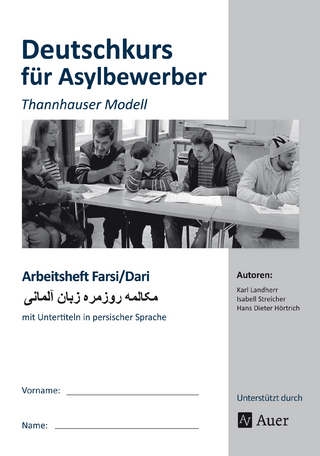 Arbeitsheft Farsi-Dari - Deutschkurs Asylbewerber - K. Landherr; I. Streicher; H. D. Hörtrich