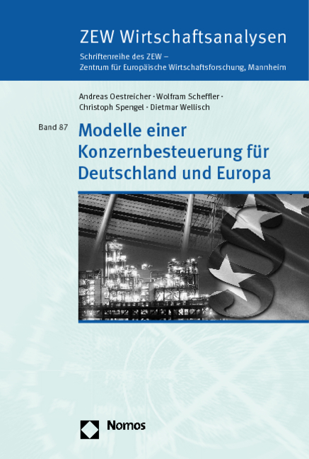 Modelle einer Konzernbesteuerung für Deutschland und Europa - Andreas Oestreicher, Wolfram Scheffler, Christoph Spengel, Dietmar Wellisch