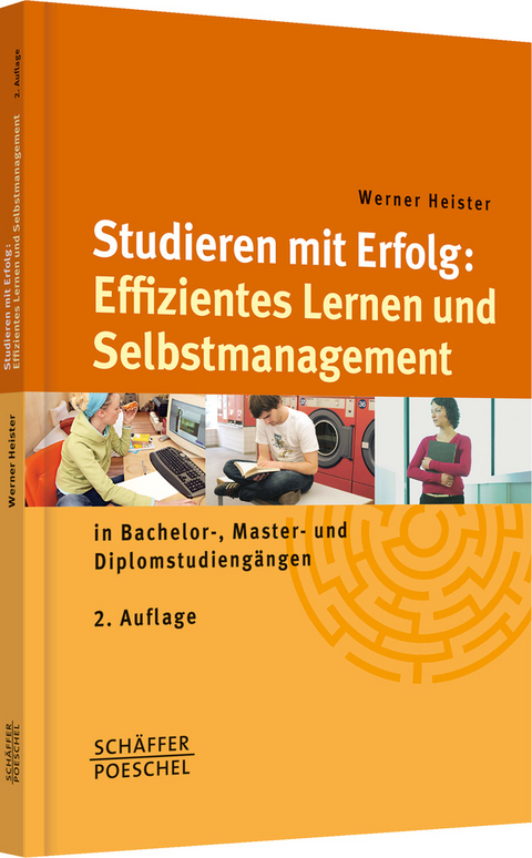 Studieren mit Erfolg: Effizientes Lernen und Selbstmanagement - Werner Heister