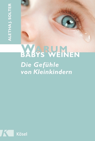 Warum Babys weinen - Aletha J. Solter