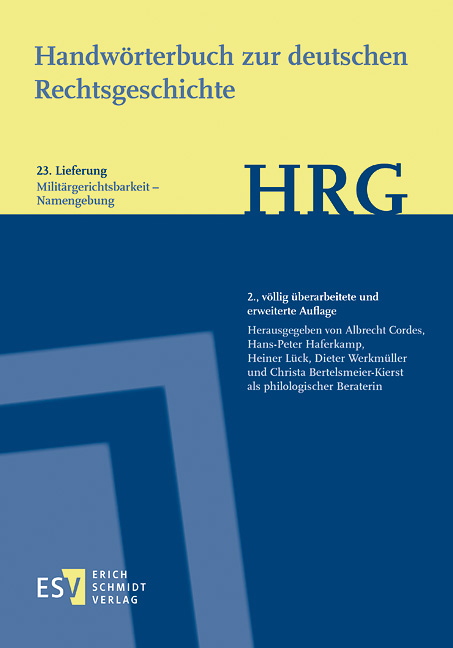 Handwörterbuch zur deutschen Rechtsgeschichte (HRG) – Lieferungsbezug – Lieferung 23: Militärgerichtsbarkeit–Namengebung - 