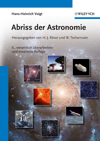 Abriss der Astronomie - Hermann-Josef Röser; Werner Tscharnuter; Hans-Heinrich Voigt