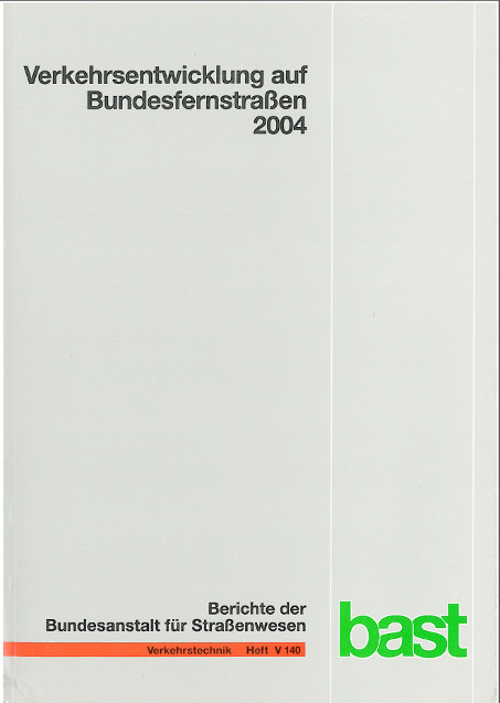 Verkehrsentwicklung auf Bundesfernstrassen 2004 - A Fitschen, I Koßmann