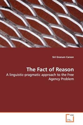 The Fact of Reason - Siri Granum Carson