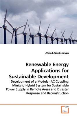 Renewable Energy Applications for Sustainable  Development - Ahmad Agus Setiawan