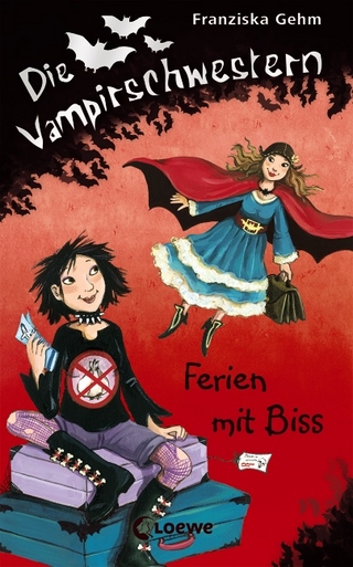 Die Vampirschwestern (Band 5) - Ferien mit Biss - Franziska Gehm