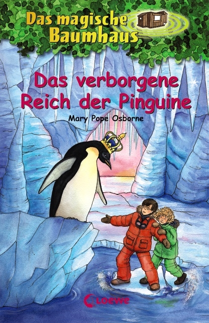 Das magische Baumhaus (Band 38) - Das verborgene Reich der Pinguine - Mary Pope Osborne
