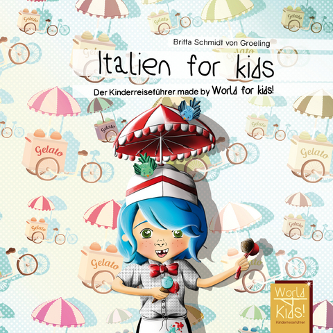 Italien for kids - Britta Schmidt von Groeling