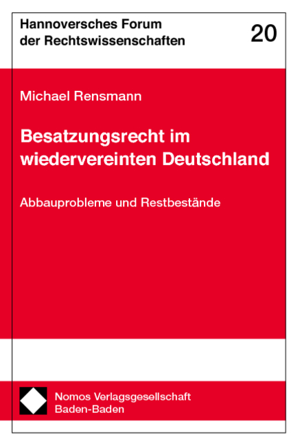 Besatzungsrecht im wiedervereinten Deutschland - Michael Rensmann
