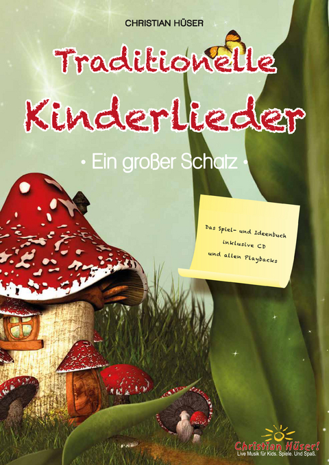 Traditionelle Kinderlieder – Ein großer Schatz! - Christian Hüser