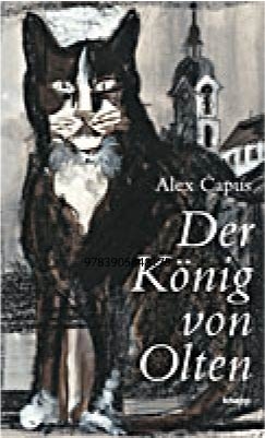 Der König von Olten - Alex Capus