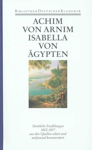 Werke in sechs Bänden - Achim von Arnim; Renate Moering