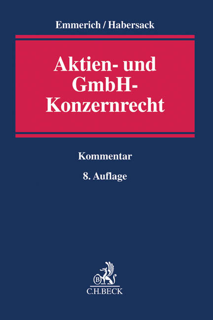 Aktien- und GmbH-Konzernrecht - Volker Emmerich, Mathias Habersack, Jan Schürnbrand