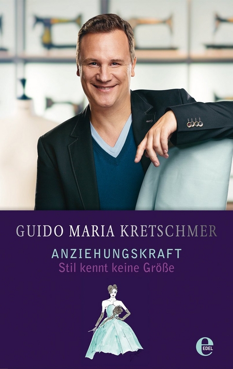 Anziehungskraft - Guido Maria Kretschmer