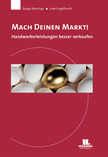 Mach Deinen Markt - Burga Warrings, Uwe Engelhardt