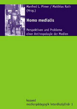 Homo medialis - Manfred L Pirner; Matthias Rath