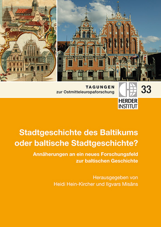 Stadtgeschichte des Baltikums oder baltische Stadtgeschichte?