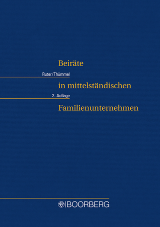 Beiräte in mittelständischen Familienunternehmen - Rudolf X. Ruter; Roderich C. Thümmel