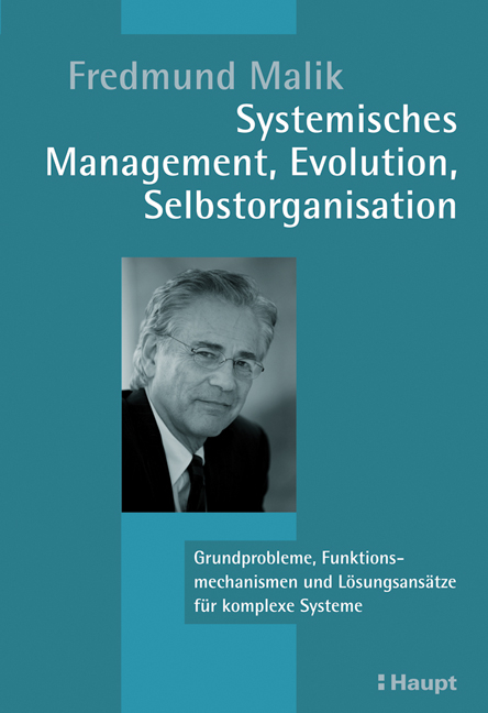 Systemisches Management, Evolution, Selbstorganisation - Fredmund Malik