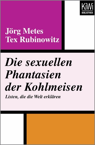 Die sexuellen Phantasien der Kohlmeisen - Jörg Metes; Tex Rubinowitz