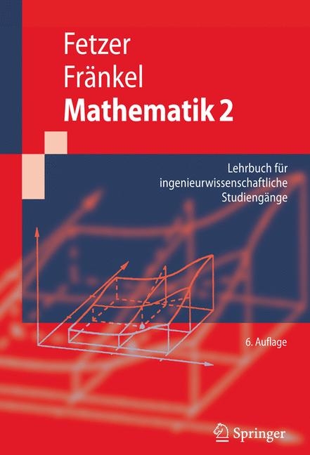 Mathematik 2 - Albert Fetzer, Heiner Fränkel