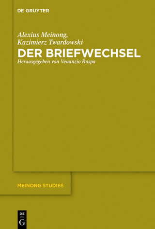 Der Briefwechsel - Alexius Meinong; Kazimierz Twardowski; Venanzio Raspa