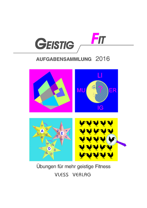 Geistig Fit Aufgabensammlung 2016 - Friederike Sturm