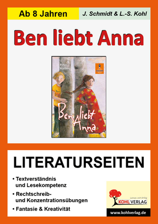 Ben liebt Anna - Literaturseiten - Lynn-Sven Kohl; Jasmin Schmidt