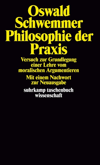 Philosophie der Praxis - Oswald Schwemmer