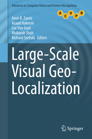 Large-Scale Visual Geo-Localization - Amir R. Zamir; Asaad Hakeem; Luc Van Gool; Mubarak Shah; Richard Szeliski