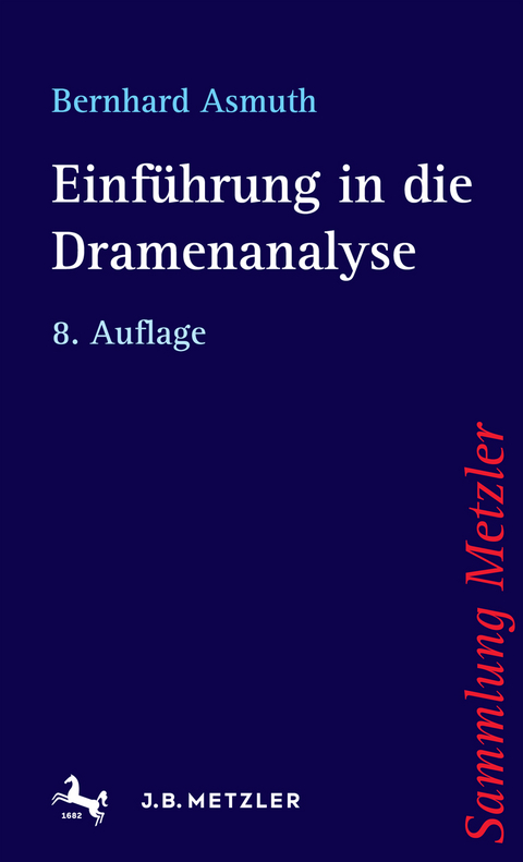 Einführung in die Dramenanalyse - Bernhard Asmuth