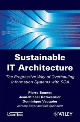 Sustainable IT Architecture - Pierre Bonnet; Jean-Michel Detavernier; Dominique Vauquier