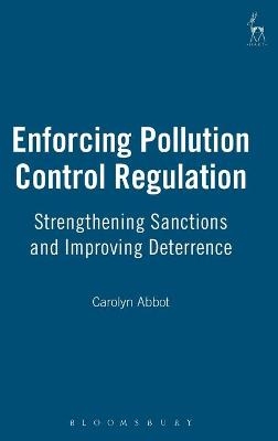 Enforcing Pollution Control Regulation - Carolyn Abbot