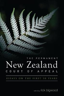 The Permanent New Zealand Court of Appeal - Rick Bigwood