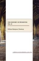 The History of Pendennis vol. II - W. M. Thackeray