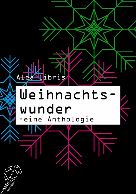 Weihnachtswunder - Barbara Bellmann, Andrea Lutz, Bernd Daschek, Miriam Rademacher, Alina Becker, Antonia Wurm, Sigrid Gross, Florian Geiger