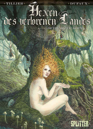Hexen des Verlorenen Landes. Band 1 - Jean Dufaux; Beatrice Tillier