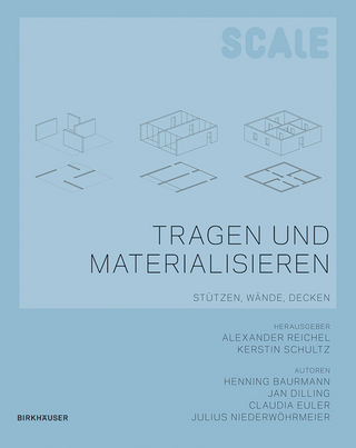 Scale: Tragen und Materialisieren / Scale - Tragen und Materialisieren - Alexander Reichel; Henning Baurmann; Kerstin Schultz; Jan Dilling; Claudia Euler; Julius Niederwöhrmeier