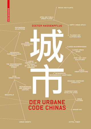Der urbane Code Chinas - Dieter Hassenpflug
