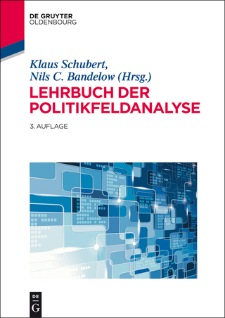 Lehrbuch der Politikfeldanalyse - Klaus Schubert; Nils C. Bandelow