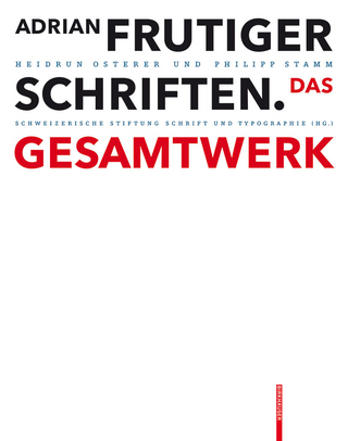 Adrian Frutiger - Schriften - Schweizerische Stiftung Schrift Und Typographie; Heidrun Osterer; Philipp Stamm