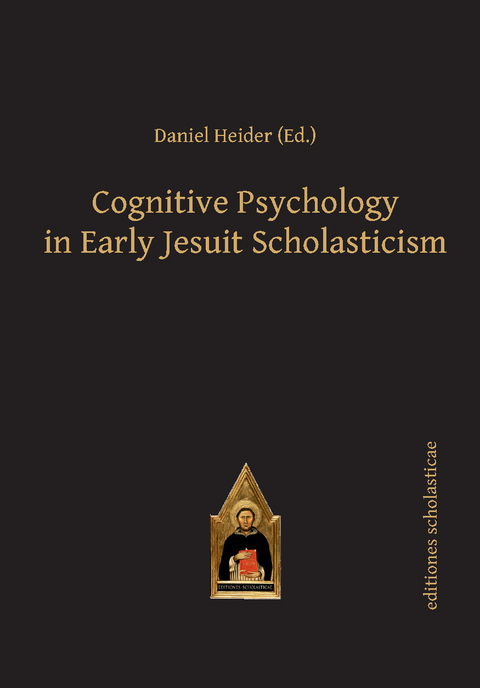 Cognitive Psychology in Early Jesuit Scholasticism - 