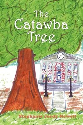 The Catawba Tree - Stephanie Jordy Newell