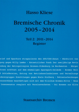 Bremische Chronik 2005-2014 - Hasso Kliese