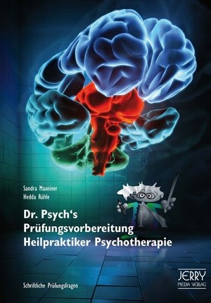 Dr. Psych's Prüfungsvorbereitung Heilpraktiker Psychotherapie - Sandra Maxeiner; Hedda Rühle