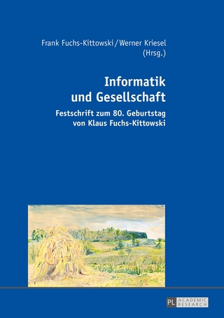 Informatik und Gesellschaft - Frank Fuchs-Kittowski; Werner Kriesel